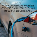 Op-ed: How commercial property owners can prepare for an influx of electric cars