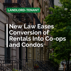 New Law Eases Conversion of Rentals Into Co-ops and Condos
